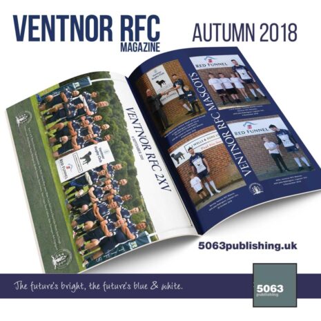 Ventnor RFC Magazine, Issue 5 Autumn 2018 2 Ventnor RFC Magazine, Issue 5 Autumn 2018