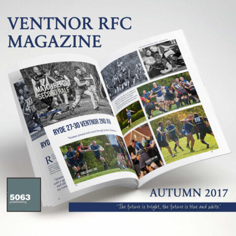 Ventnor RFC Magazine, Issue 1 Autumn 2017 4 Ventnor RFC Magazine, Issue 1 Autumn 2017
